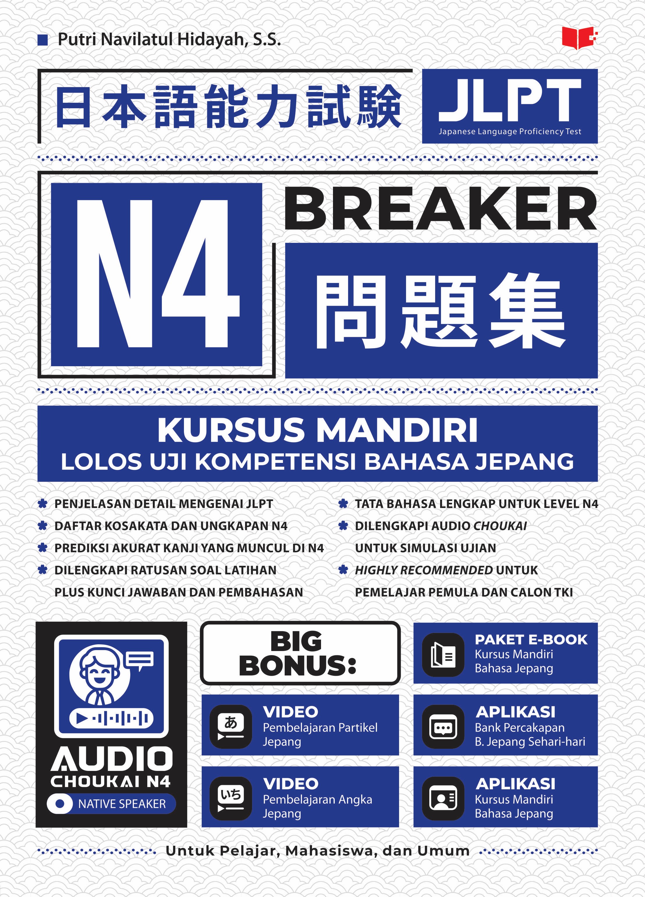 JLPT N4 Breaker; Kursus Mandiri Lolos Uji Kompetensi Bahasa Jepang